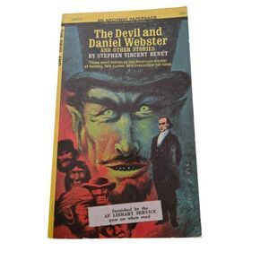 The devil and Daniel Webster and other stories by Stephen Vincent Benet - an arc